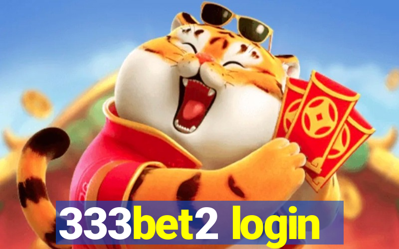 333bet2 login